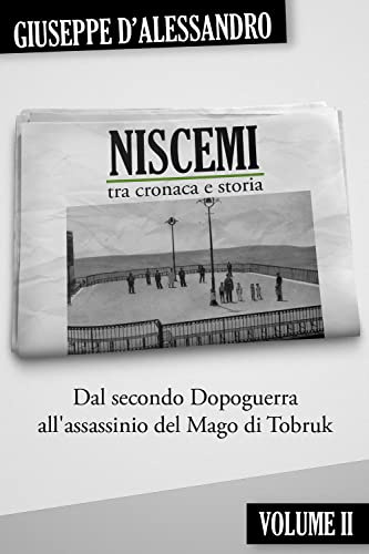 Niscemi tra cronaca e storia Vol. II: Vol. 2
