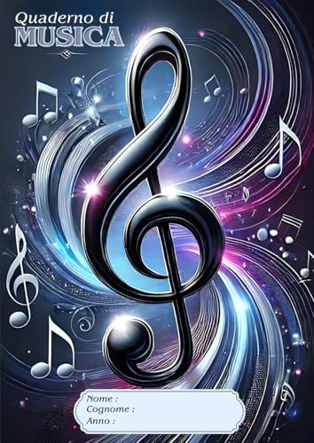 Quaderno Pentagrammato di Musica A4 - 110 Pagine per Composizioni Musicali con Pentagrammi e Sezioni per Note - Perfetto per Studenti e Musicisti: Ideali per Uso Scolastico , Lezioni di Solfeggio