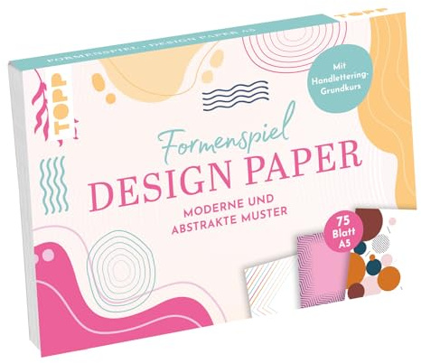 Design Paper A5 Formenspiel, Mit Handlettering-Grundkurs, 75 Motivpapiere (DIN A5, 220 g/m²), in 25 Designs, 16 Seiten Handlettering-Grundkurs, Softcover