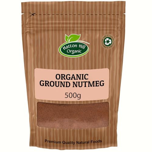 Organic Ground Nutmeg 500g by Hatton Hill | Certified Organic, Rich Flavor and Warm Spice, Perfect for Baking, Savory Dishes