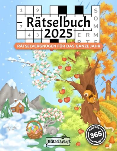 Rätselbuch 2025: Rätselvergnügen für das ganze Jahr mit 365 Rätseln - Inkl. Sudoku, Kreuzwort- & Wortsuchrätseln