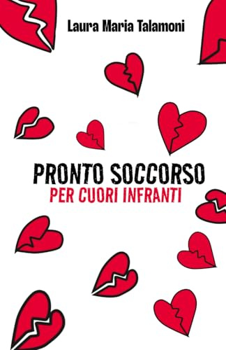 Pronto soccorso per cuori infranti: 1