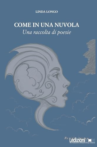 Come in una nuvola. Una raccolta di poesie
