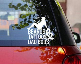 TAMZAM - Beards Tattoos and Dad Bods Funny Decal Vinyl Sticker White Cars Trucks Laptops Walls Glass Metal Bumper - 5.5 inches