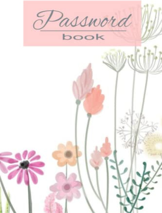 Password Book: An aesthetic logbook and journal to safely store your usernames and passwords for websites, subscriptions, school, work, accounts and other private information safekeeping.