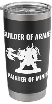 Builder of Armies Painter of Minis Tabletop Gaming RPG Stainless Steel Insulated Tumbler