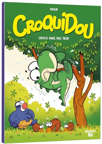 Croquidou - tome 1 - croco mais pas trop ! (1)