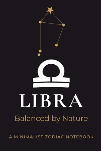 Libra Notebook Zodiac Sign Journal: Astrology 6x9 Notebook with 120 Lined Pages for Balance, Reflection, and Mindful Writing