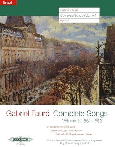 Complete Songs / Sämtliche Lieder, Ausgabe für hohe Singstimme und Klavier.Vol.1: 1861-1882. 34 Songs for voice and piano / 34 Lieder für Singstimme und Klavier. Urtext (Edition Peters, 1, Band 1)