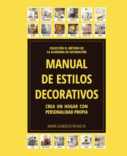 MANUAL DE ESTILOS DECORATIVOS: Crea un hogar con personalidad propia