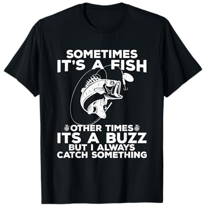 Funny Fishing Sometimes It's A Fish Fishing T-Shirt
