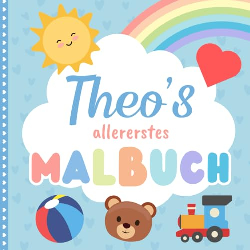 Theo's allererstes Malbuch: Personalisiertes Kritzelbuch für Theo ab 1 Jahr