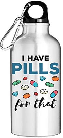 I Have Pills For That Pharmacist Logo Tourist Water Bottle Silver 500ml