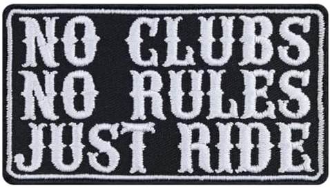 Parche bordado para coser o planchar: No clubs, no rules - Just Ride | Parche motero anudable/aplicable con plancha | Sticker MC motociclistas | DIY (Blanco-Negro, no club)
