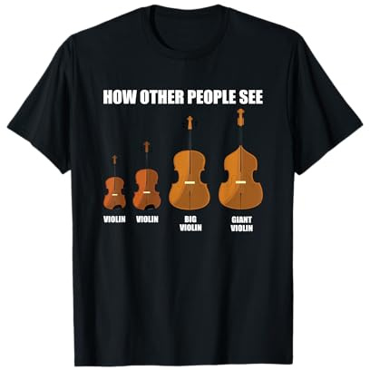 Grand Violon Alto Violoncelle Contrebasse Cadeau Violon T-Shirt
