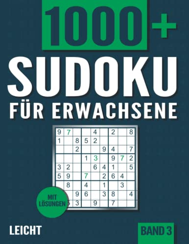 Sudoku für Erwachsene: Sudoku Heft mit 1000 +Rätseln Schwierigkeit Leicht mit Lösungen - Band 3