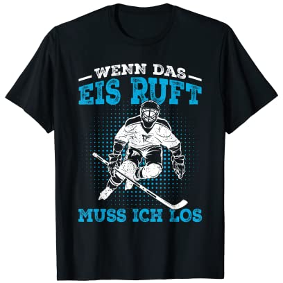 Eishockey Hockey Spruch Eishockeyspieler Geschenk T-Shirt