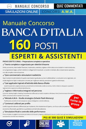 Concorso Banca d'Italia: Assistente, Vice Assistente ed Esperto - Manuale completo di teoria e quiz commentati per tutte le prove: diritto, economia, ... statistica, inglese e informatica.
