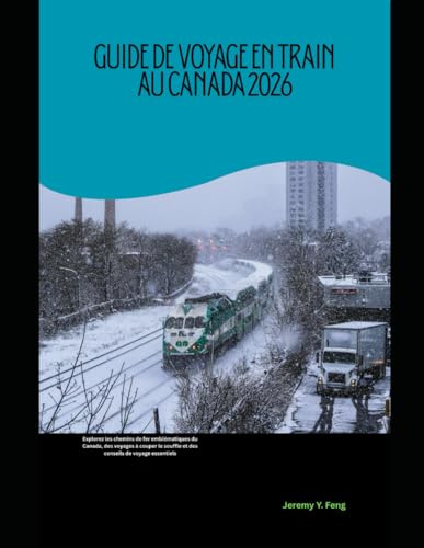 Guide de voyage en train au Canada 2026: Explorez les chemins de fer emblématiques du Canada, des voyages à couper le souffle et des conseils de voyage essentiels