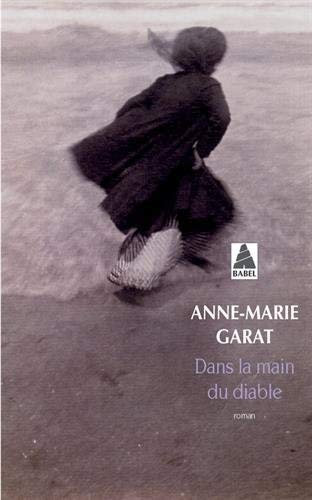 Dans la main du diable de Garat. Anne-Marie (2007) Poche