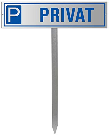 Parkplatzschild mit Einschlagpfosten bzw. Einschlagspieß und Schildhalterung plus Parkplatzschild PRIVAT Nr.35436