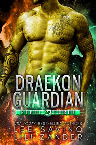 Draekon Guardian: A SciFi Dragon Shifter Romance (Rebel Force) (English Edition)
