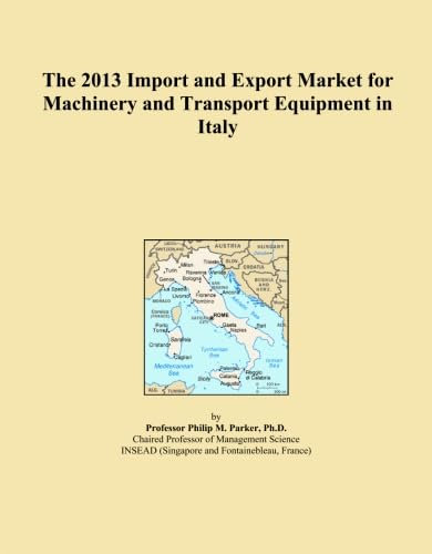 The 2013 Import and Export Market for Machinery and Transport Equipment in Italy