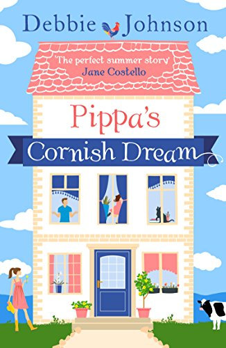Pippa’s Cornish Dream: The perfect summer read that will make laugh!