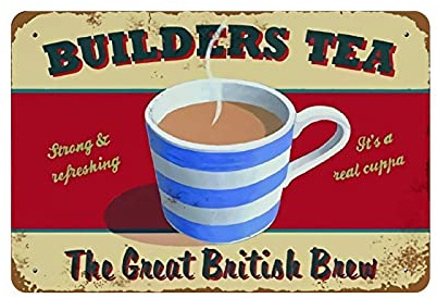 KEYGAMER Builders Tea Metal Tin Sign, Vintage Plaque Poster Garage Bar Home Wall Decor 8 X 12 Inches