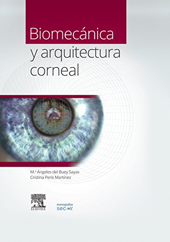 Biomecánica y arquitectura corneal: Monografías SECOIR (Spanish Edition)