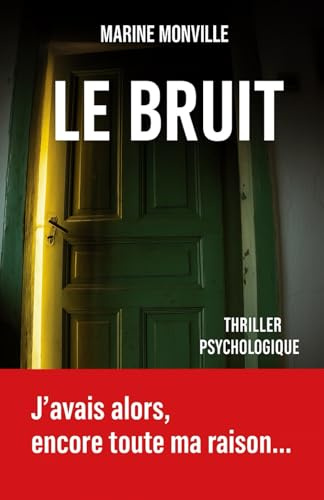 Le Bruit: Thriller psychologique