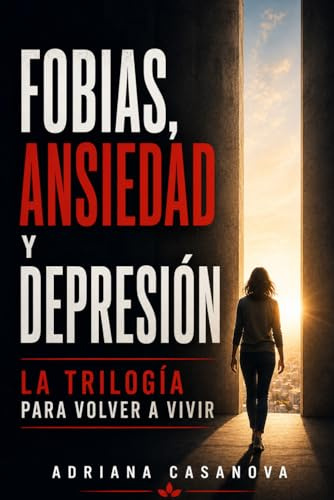 Ómnibus 4: Fobias, ansiedad y depresión (Libérate del miedo)