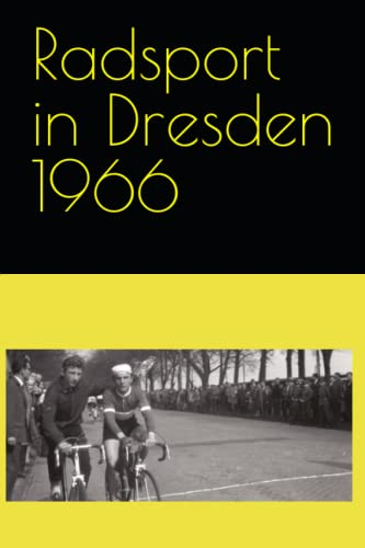 Radsport in Dresden 1966