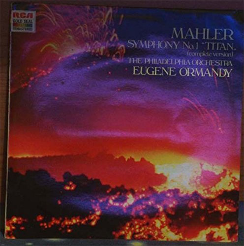 MAHLER. SYMPHONY No.1 in D TITAN. EUGENE ORMANDY & PHILADELPHIA ORCHESTRA. 1986 RCA GOLD SEAL VINYL LP. GL 85274.