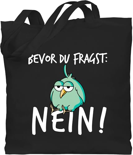 Baumwolltasche - Sprüche Statement mit Spruch - Bevor du fragst Nein - Unisize - Schwarz - beutel lustig, beutel+mit+sprüchen+lustig sprueche nö stoffbeutel jutetasche sprüchen no jutebeutel