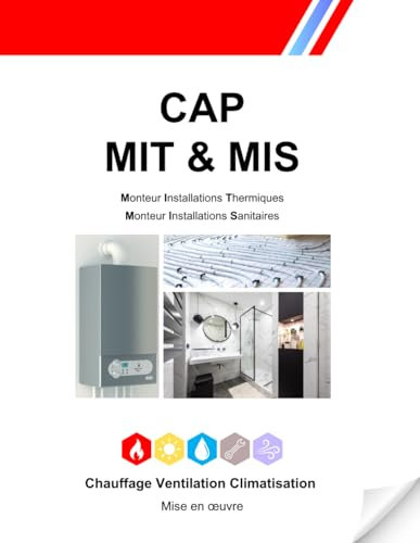 CAP MIT & MIS: Monteur en installations thermiques & sanitaires