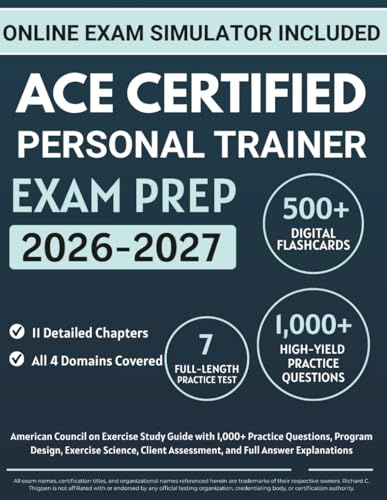ACE Certified Personal Trainer Exam Prep 2026-2027: American Council on Exercise Study Guide with 1,000+ Practice Questions, Program Design, Exercise Science, Client Assessment