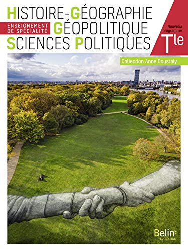 Histoire Géographie Géopolitique Sciences Politiques Terminale: Manuel élève 2020 (Grand format)