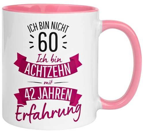 60 Geburtstag Frau Geschenk Tasse | Ich bin nicht 60 – Ich hab Erfahrung | Geburtstagsgeschenk für Frauen 60 Jahre – Von Hand bedruckt im Familienbetrieb aus Deutschland