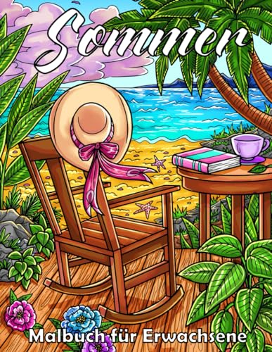 Sommer Malbuch für Erwachsene: Ausmalbuch für Entspannung und Stressabbau im Urlaub | Mit sonnigen Landschaften am Strand und Meer