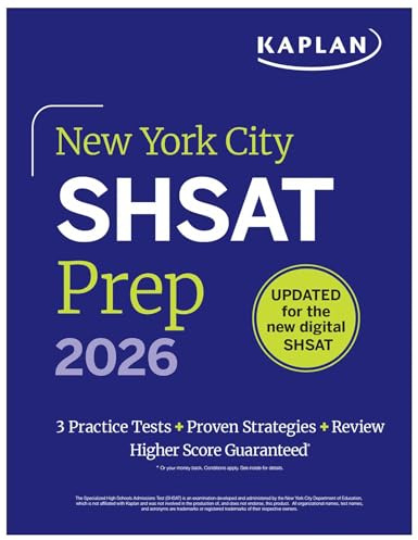 New York City SHSAT Prep 2026: 3 Practice Tests + Proven Strategies + Review (Kaplan Test Prep NY)