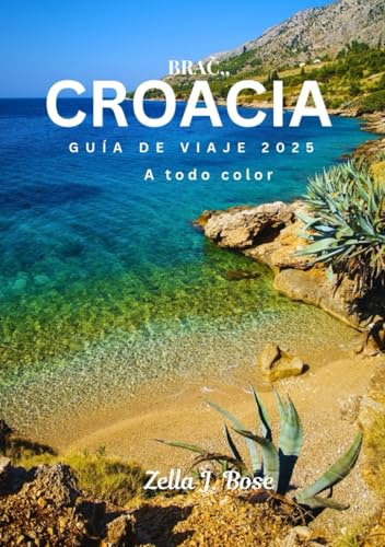 BRAČ, CROACIA GUÍA DE VIAJE 2025: Explora la isla del Cuerno de Oro, consejos económicos, hotel, atracciones principales, visita a la playa Zlatni Rat, gastronomía, itinerarios y excursiones de un día