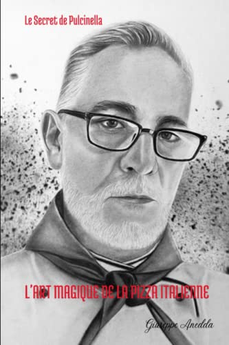 L'Art Magique de la Pizza Italienne: Le Secret de Pulcinella