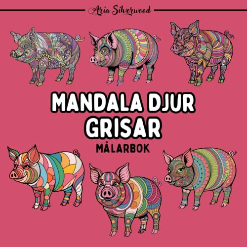 Mandala Djur - Grisar: En Unik Mandala Målarbok för Barn och Vuxna