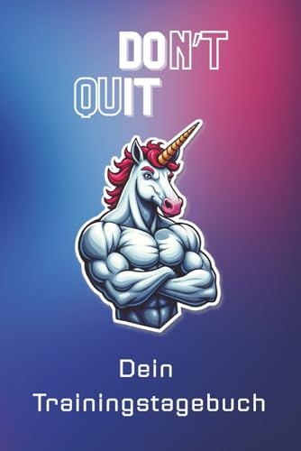 Don't Quit - Dein Trainingstagebuch