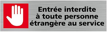 Signalétique.biz France - Plaque de porte Entrée interdite toute personne étrangère au service (Q0298) - 50 X 170 mm - Plaque aluminium brossé de 2 mm