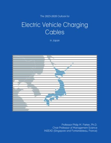 The 2023-2028 Outlook for Electric Vehicle Charging Cables in Japan