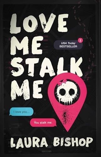 Love Me Stalk Me: A Novel (Obsessively Yours Book 1)