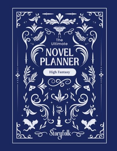 The Ultimate Fantasy Novel Planner | By Storyfolk | Dark Aesthetic | Plotting | Character & Villain Profiles | World Building | Magic System | & More: ... Story (The Ultimate Fantasy Novel Planners)