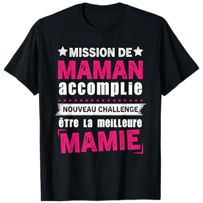 Mission De Maman Accomplie Future Mamie annonce grossesse T-Shirt